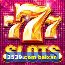 3539.com baixar
